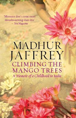 Climbing the Mango Trees: A Memoir of a Childhood in India bookcover