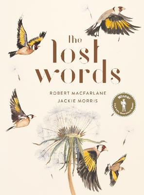 The Lost Words: Rediscover our natural world with this spellbinding book bookcover
