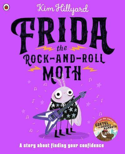 Frida the Rock-and-Roll Moth: A story about finding your confidence bookcover