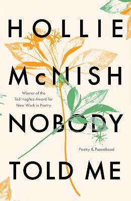 Nobody Told Me: Poetry and Parenthood bookcover