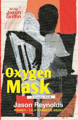 Oxygen Mask: A Graphic Novel: Carnegie Medal-Winning Author bookcover