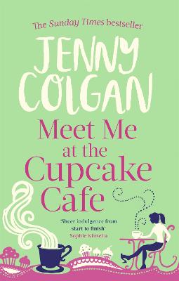 Meet Me At The Cupcake Café: From the bestselling author of feel-good romance bookcover