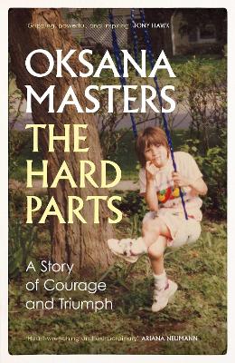 The Hard Parts: A Story of Courage and Triumph bookcover