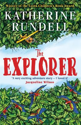 The Explorer: From the author of the internationally bestselling phenomenon Impossible Creatures bookcover