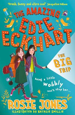 The Amazing Edie Eckhart: The Big Trip: Book 2 - World Book Day 2024 Author and star of Taskmaster Series 18! bookcover
