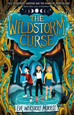 The Wildstorm Curse: A spine-tingling adventure of supernatural mystery at a theatre camp! bookcover