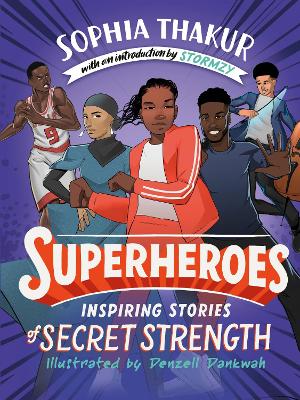 Superheroes: Inspiring Stories of Secret Strength bookcover
