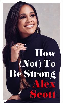 How (Not) To Be Strong bookcover
