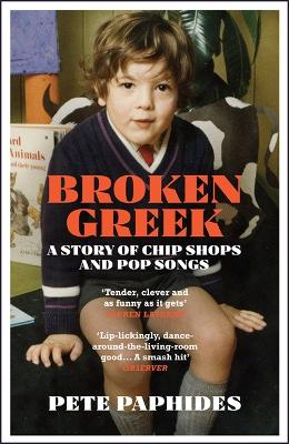 Broken Greek: A Story of Chip Shops and Pop Songs bookcover