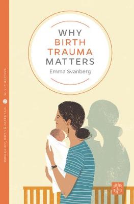 Why Birth Trauma Matters bookcover