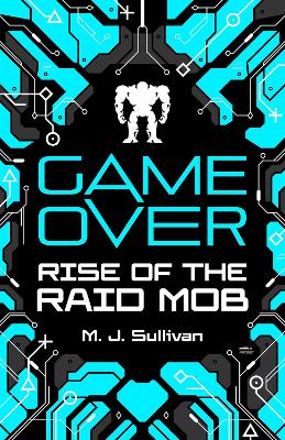 Game Over: Rise of the Raid Mob bookcover