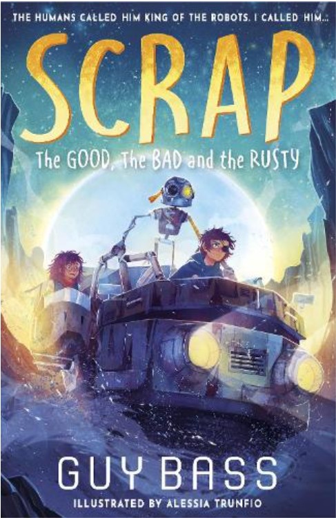 SCRAP: The Good, the Bad and the Rusty bookcover