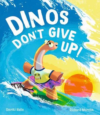 Dinos Don't Give Up! bookcover