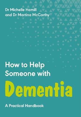 How to Help Someone with Dementia: A Practical Handbook bookcover