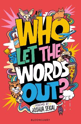 Who Let the Words Out?: Poems by the winner of the Laugh Out Loud Award bookcover