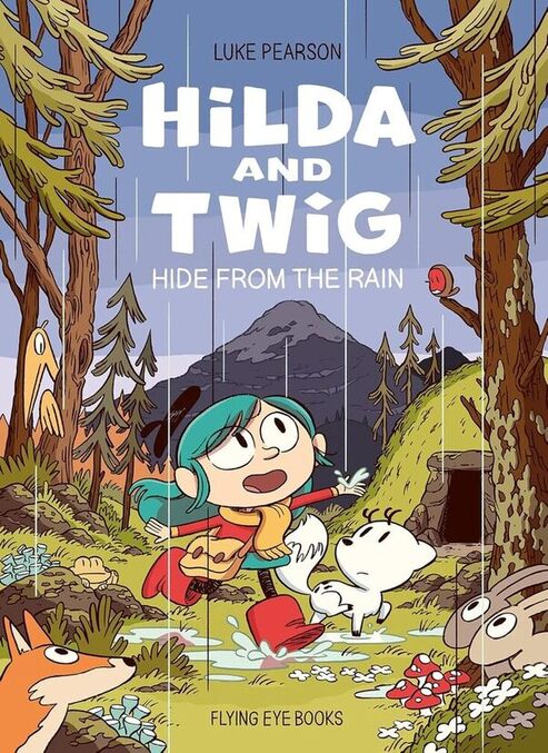 Hilda and Twig: Hide from the Rain bookcover