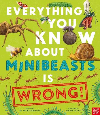 Everything You Know About Minibeasts is Wrong! bookcover