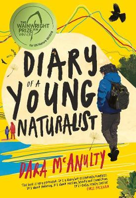 Diary of a Young Naturalist: WINNER OF THE 2020 WAINWRIGHT PRIZE FOR NATURE WRITING bookcover
