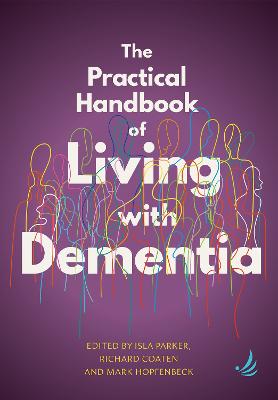 The Practical Handbook of Living with Dementia bookcover