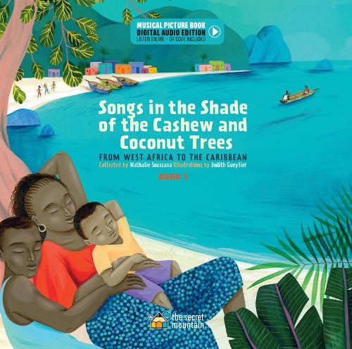 Songs in the Shade of the Cashew and Coconut Trees: From West Africa to the Caribbean (Book 1) bookcover