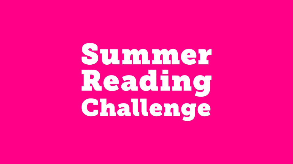 Graphic with bright pink background and white text that reads: Summer Reading Challenge